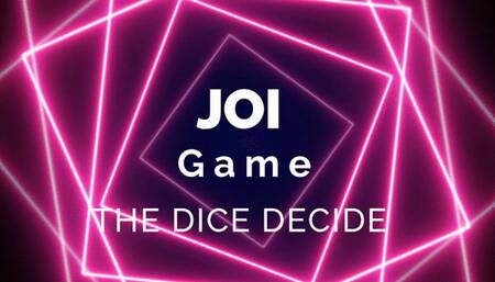 18-minute JOI Game- The Dice Decide!