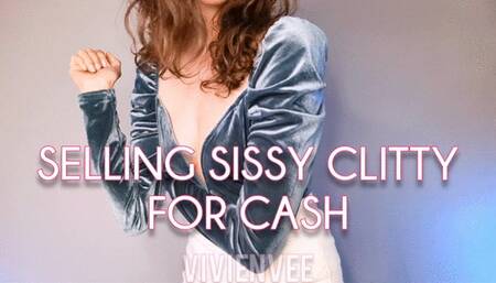 Selling Sissy Clit Learn how to become a Whore and take Loads of Cum, Make Loads of Cash for Princess VivienVee Femdom Slut Training Fantasy Humiliation