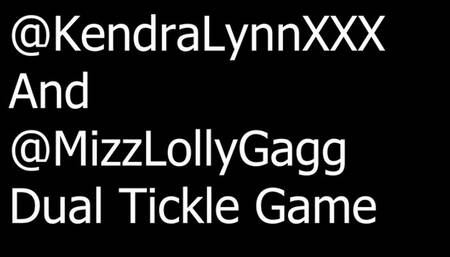 @MizzLollyGagg and @KendraLynnXXX - Dual tickle game
