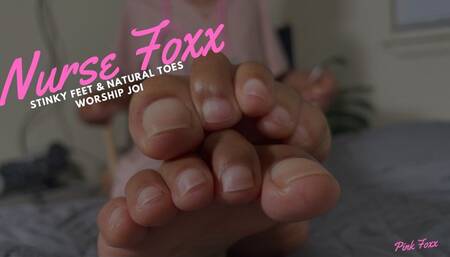 Nurse Foxx Stinky Feet & Natural Toes Worship JOI