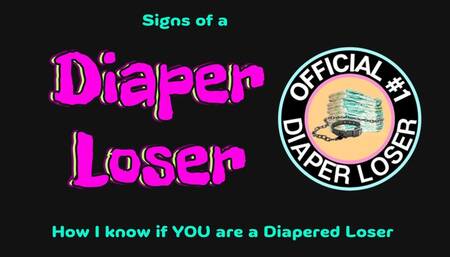 Signs YOU are a Diaper Loser (audio only mp4)