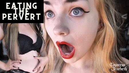 Eating the Pervert