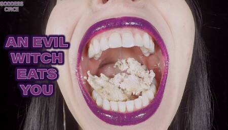 AN EVIL WITCH EATS YOU (Video request)