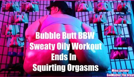 Bubble Butt BBW Sweaty Oily Workout Ends In Squirting Orgasms 1920x1080 MP4