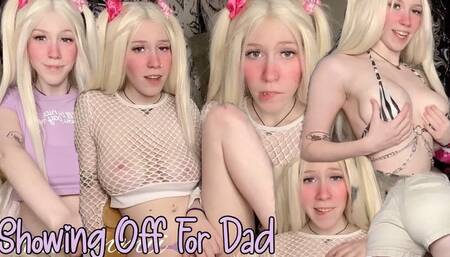 Showing Off For Dad