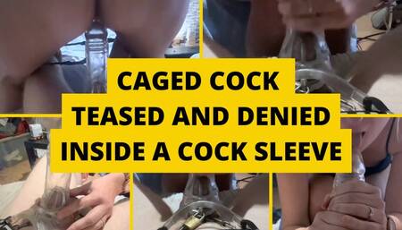 Caged cock teased and denied inside a cock sleeve