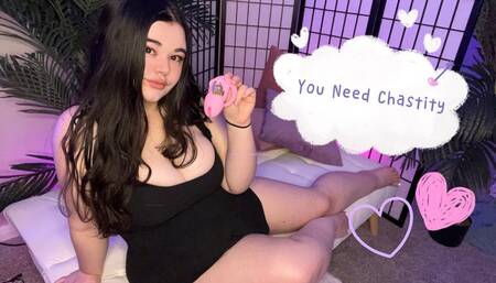 You Need Chastity