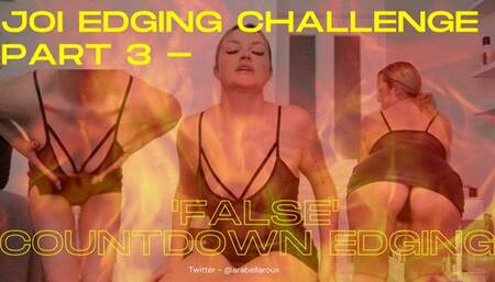 JOI Edging Challenge Part 3 - 'False' Countdown Edging