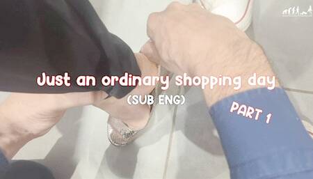 Just an ordinary shopping day [Part 1 of 2] [SUB ENG] [MOBILE]