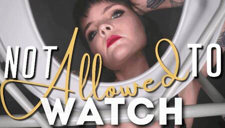 Not Allowed to Watch (WMV)