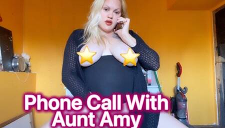 A Phone Call With Aunt Amy
