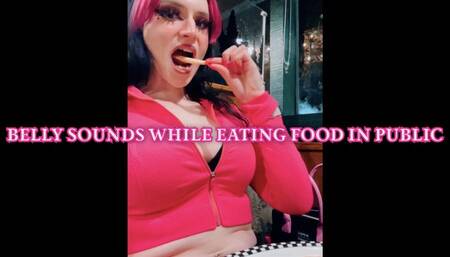 Belly Sounds while Eating Food in Public