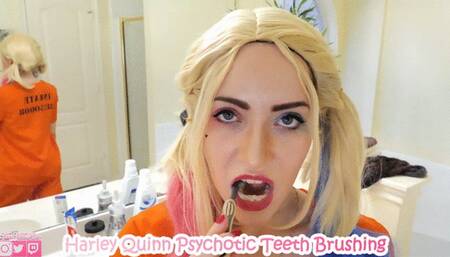 Harley Quinn Psychotic Teeth Brushing
