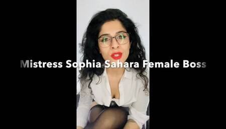 Mistress Sophia Sahara Female Boss