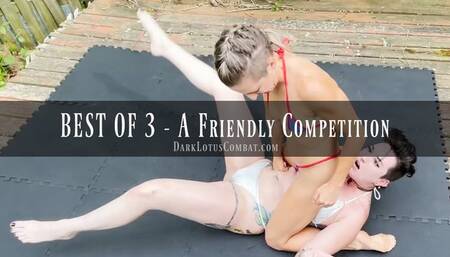 BEST OF 3 - A Friendly Competition Lora & Irene