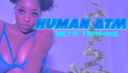 Human ATM: Beta Training