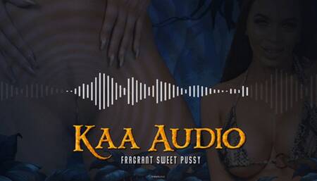 Kaa Audio - Fragrant Sweet Pussy