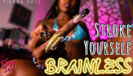 Stroke Yourself Brainless