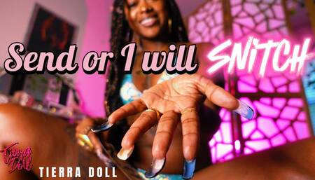 Send or I will Snitch