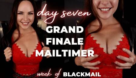 Grand Finale Mailtimer (Week of Blackmail, Day Seven)