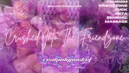 Crushed Into The Friendzone | Audio Dope Erotica