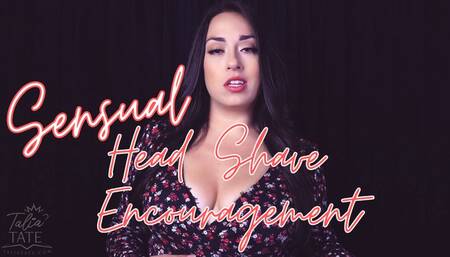 Sensual Head Shave Encouragement