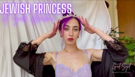 JEWISH PRINCESS OF YOUR DREAMS