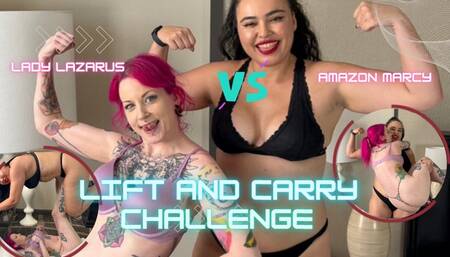 Lift and Carry Challenge: Amazon Marcy vs Lady Lazarus