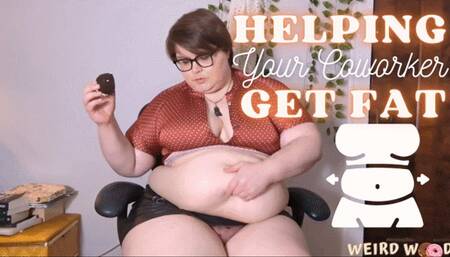 Helping Your Coworker Get Fat - MP4