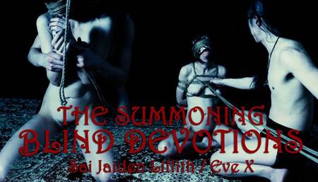 The Summoning - Blind Devotions (Eve X and Sai Jaiden Lillith) MP4 HD
