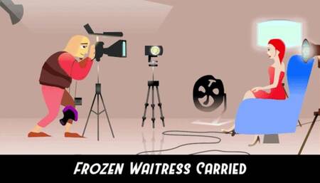 The Frozen Waitress Carried