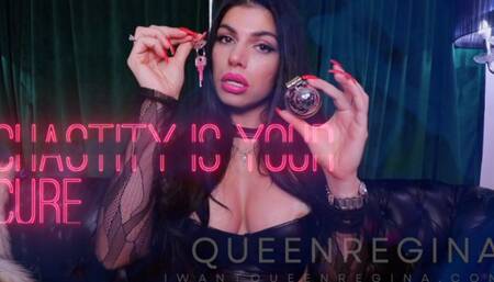 Chastity Is your Cure