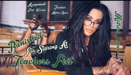 PUNISHED FOR STARING AT TEACHERS FEET