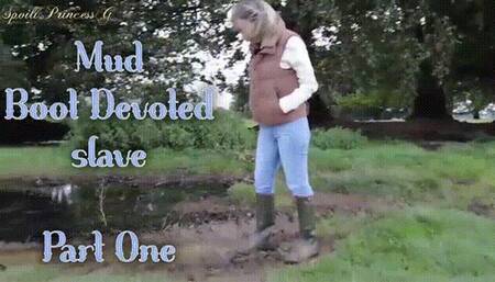 Mud Boot Devoted slave - Part One