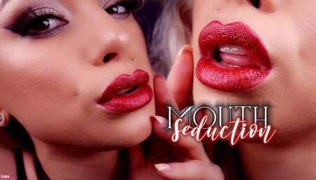 Mouth Seduction