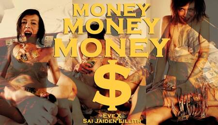 Money Money Money (Eve X and Sai Jaiden Lillith) MP4 HD