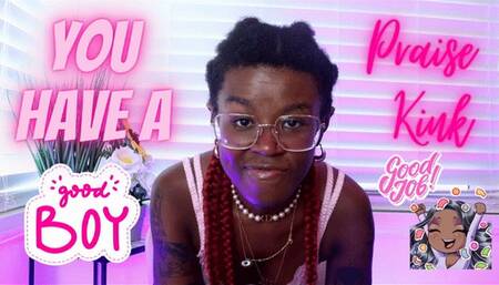 You Have A Praise Kink