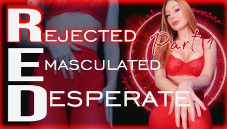 RED: Rejected Virgin Loser