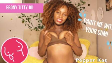 JOI Cum all over my titties