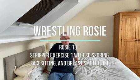 Rosie 13 - Stripper Exercise 1 with Scissoring, Facesitting, and Breast Smothering