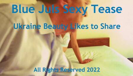 Blue Juls Sexy Tease