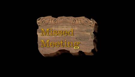 Missed Meeting