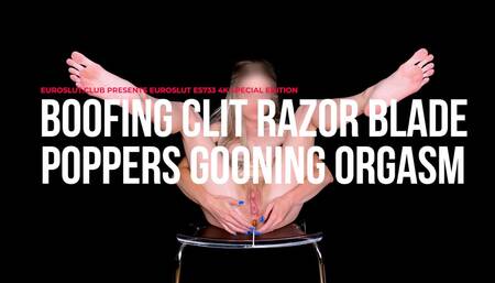 Boofing Clit Razor Blade Shaving Poppers Gooning Orgasm - 4K Special Edition (ES733)