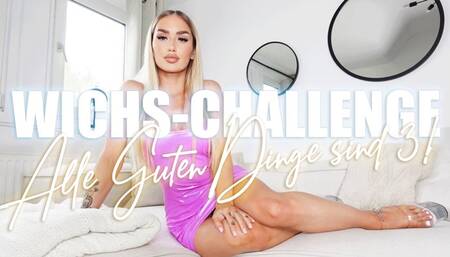 WICHS-CHALLENGE! Alle Guten Dinge sind 3!