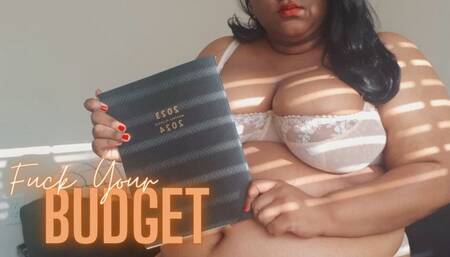Fuck Your Budget | featuring: Ebony BBW Femdom Findom POV Humiliation Roleplay (1080P MP4)