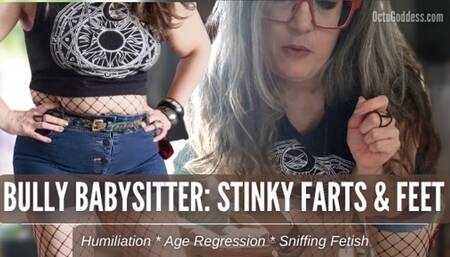 Bully Babysitter: Fart and Shoe Sniffing from OctoGoddess your Mean MiLF Babysitter POV 720p version