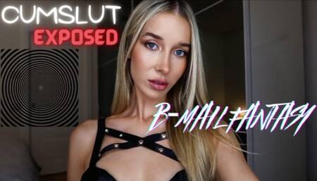 CUMSLUT EXPOSED BLACKMAIL FANTASY