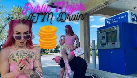 Public Major ATM Drain