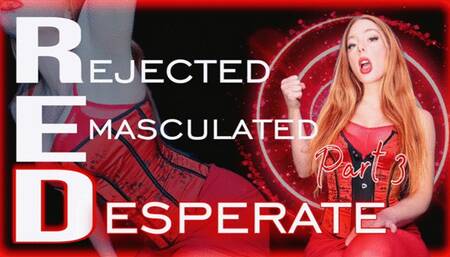 RED: DESPERATE Virgin Loser