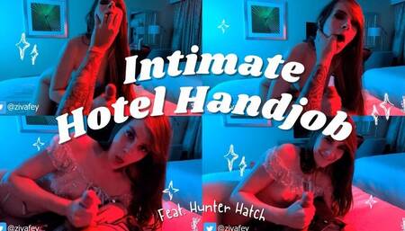 4K Ziva Fey Intimate Hotel Room Handjob With Hunter Hatch